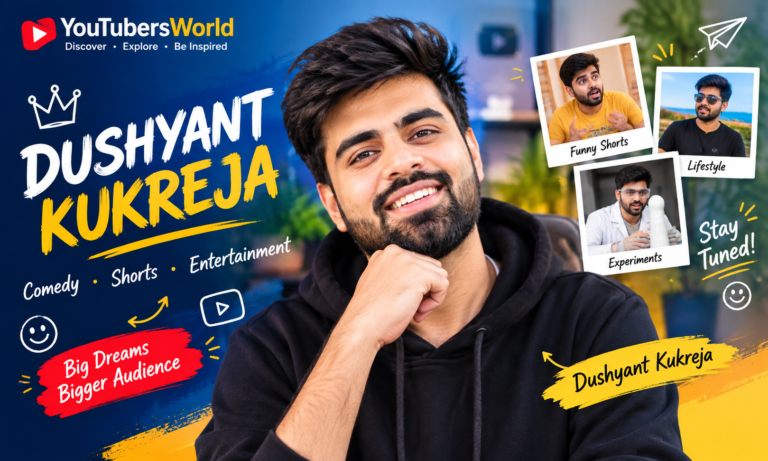 Dushyant Kukreja - Youtubersworld