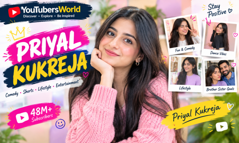 Priyal Kukreja - YoutubersWorld